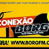 CONEXAO BORG AO VIVO ATÉ ÁS 17:00