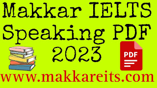 Makkar ielts speaking pdf 2023