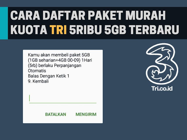 Cara Daftar Paket Kuota Murah Tri 5000 Dapat 5GB Terbaru