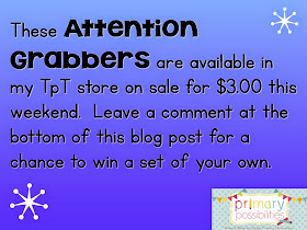 http://www.teacherspayteachers.com/Product/Attention-Grabbers-Behavior-Management-331546