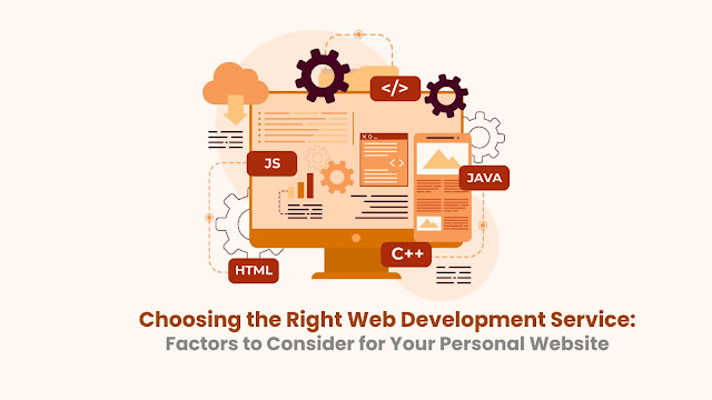 choosing-the-right-web-development-service-factors-to-consider-for-your-personal-website