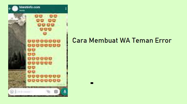 Cara Membuat WA Teman Error