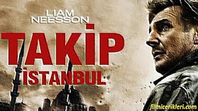 Takip İstanbul-Taken 2 Filmi Hakkında