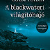Colm Tóibín: A blackwateri világítóhajó