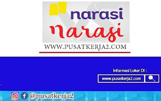 Lowongan Kerja PT Narasi Media Percaya Banyak Posisi Maret 2022