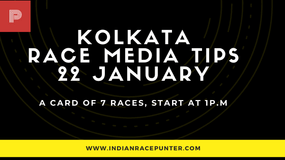 Kolkata Race Media Tips 22 January