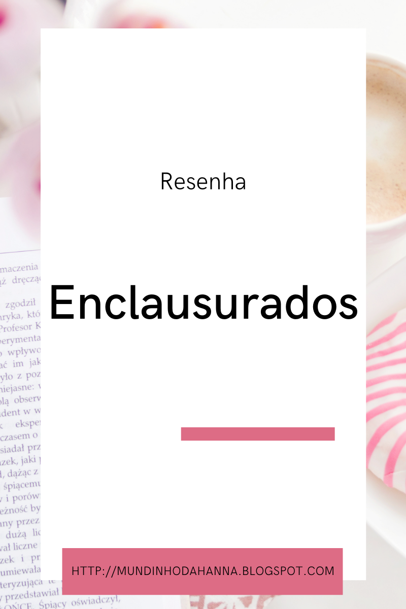 Enclausurados | Aimee Oliveira