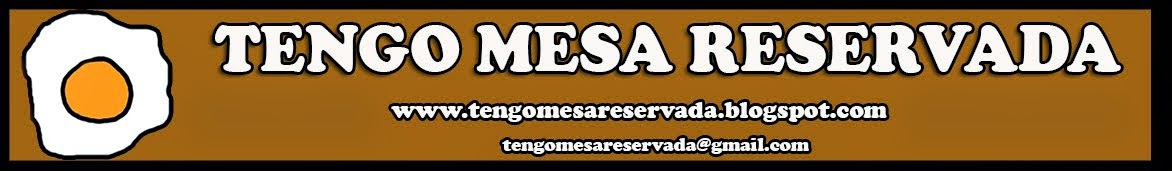 TENGO MESA RESERVADA