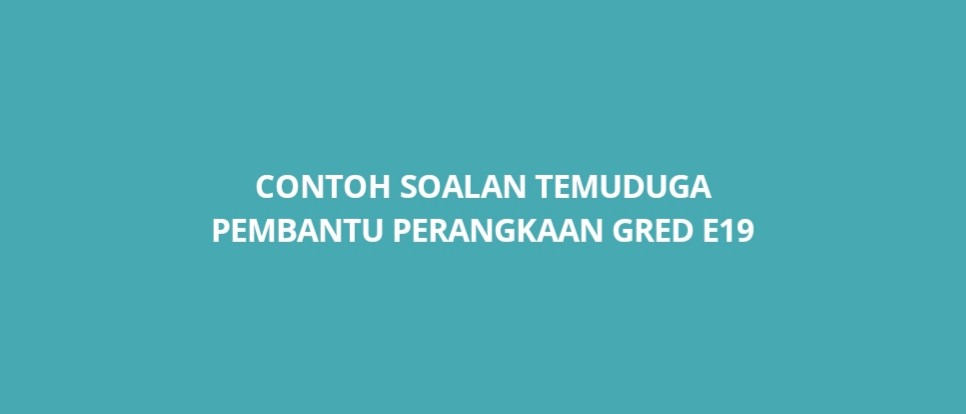 Contoh Soalan Temuduga Pembantu Perangkaan E19 - SPA