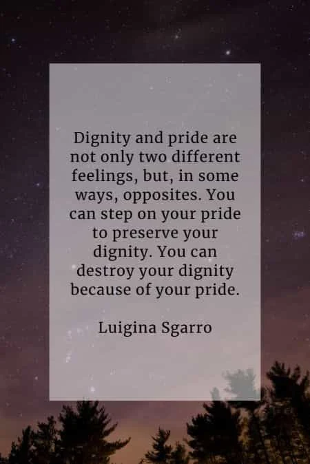 Dignity quotes that'll give you insights into the matter