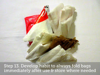 *Step 13. Develop habit to always fold bags immediately after use & store where needed.