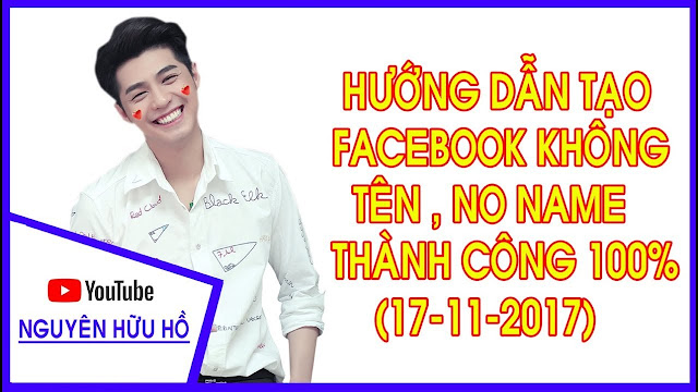 Hướng Dẫn Tạo Facebook Không Tên, No Name Thành Công 100%