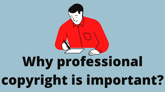 Why professional copyright is important