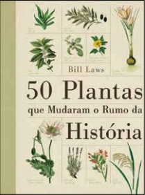 http://www.skoob.com.br/livro/350183-50-plantas-que-mudaram-o-rumo-da-histori