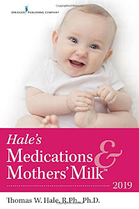 Hale's Medications & Mothers' Milk™️ 2019