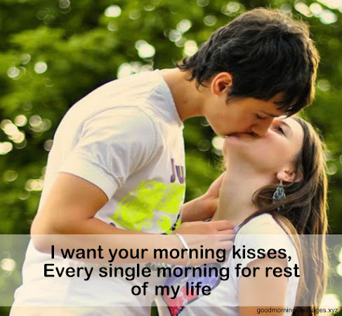 1001 Best Romantic Good Morning Kiss Quotes Messages Images Good Morning Quotes And Messages