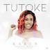 (New Audio) | Karen - Tutoke | Download ( New Song)