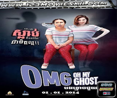 Oh My Ghost Movie Speak Khmer & Thai 