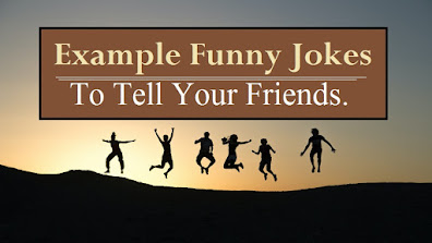 Funny Jokes to Tell Your Friends