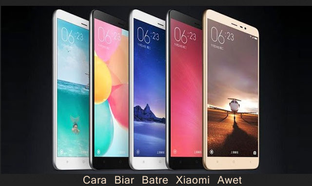 Cara Biar Batre Xiaomi Awet