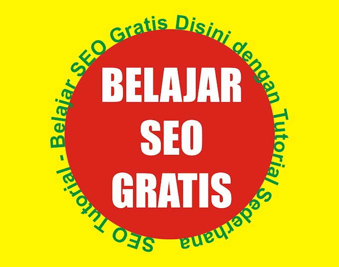 SEO Tutorial 2020 - Belajar SEO Gratis Disini