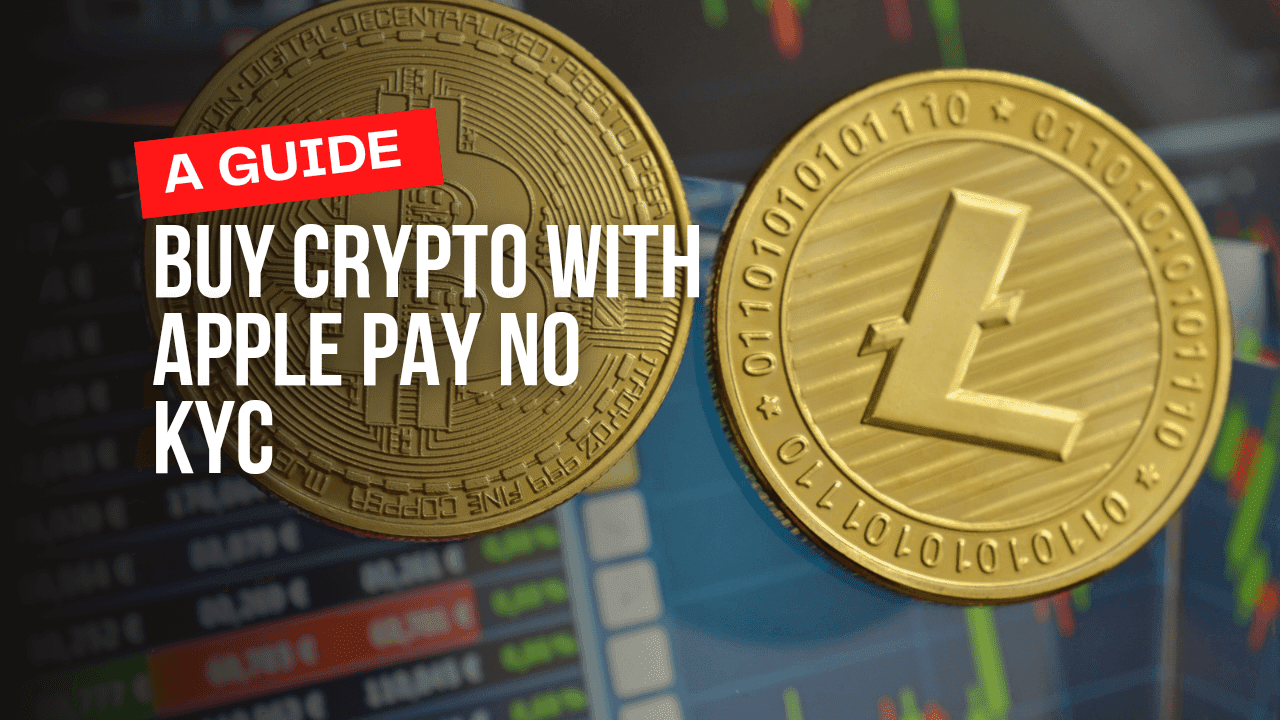 Buy Crypto With Apple pay No KYC