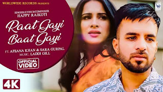 Raat Gayi Baat Gayi Lyrics Happy Raikoti | Afsana Khan