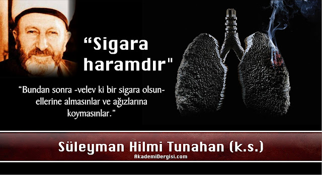 "Sigara içmek haramdır, madden ve manen felakettir." | Süleyman Hilmi Tunahan hazretleri