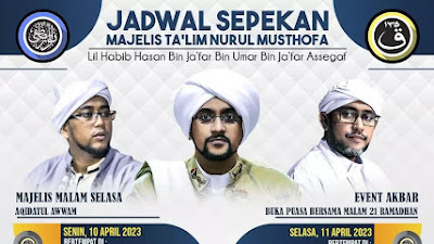 Jadwal Majlis Nurul Musthofa 09-15 April 2023