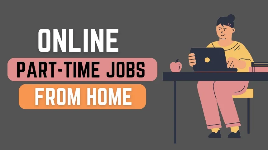 Online Part-Time Jobs From Home
