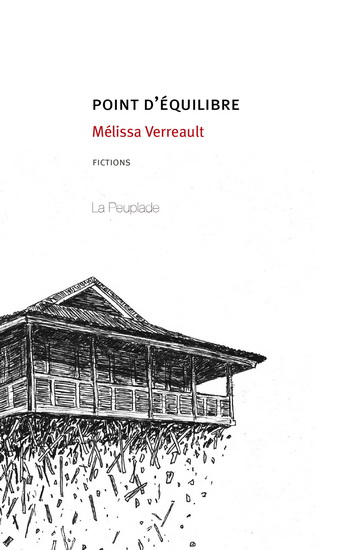 Litterature Du Quebec Melissa Verreault Aime Bousculer Le Quotidien