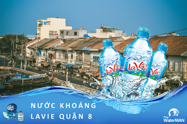 Đại lý đặt nước khoáng Lavie, Viva bình 20L, thùng đóng chai tại Quận 8