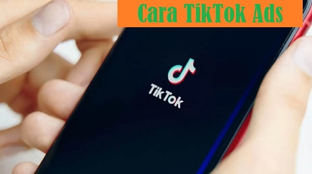 Cara TikTok Ads