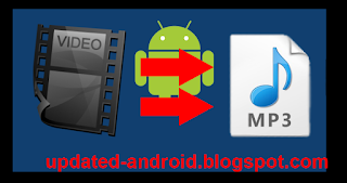Cara Mudah merubah Video Jadi Mp3 Di Android Terbaru