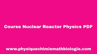 Course Nuclear Reactor Physics PDF