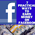 How To Earn Money On Facebook (7 Practical Ways)