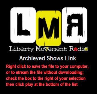 http://libertymovementradio.com/archive.html