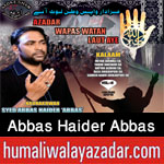 http://www.humaliwalayazadar.com/2017/09/syed-abbas-haider-abbas-nohay-2018.html
