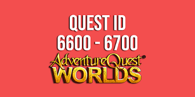 Quest ID 6600 - 6700 AQW