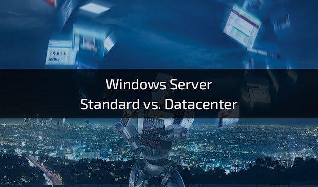 Windows Server Standard vs. Datacenter Edition