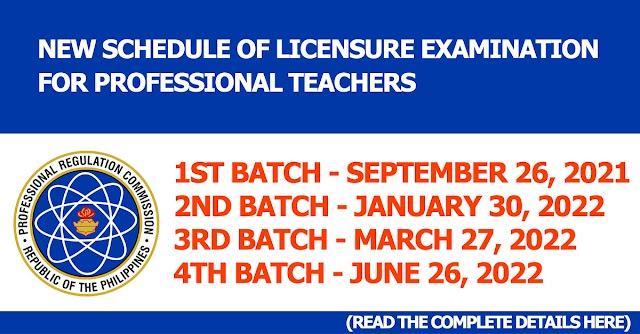 NEW SCHEDULE OF LICENSURE EXAMINATION FOR PROFESSIONAL TEACHERS