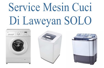 Service Mesin Cuci Di Laweyan Solo Panggilan