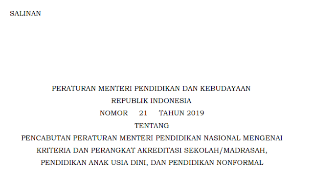 Download Permendikbud No 21 Tahun 2019 tentang Permendiknas Mengenai Kriteria dan Perangkat Akreditasi PAUD, Sekolah/Madrasah dan PNF 