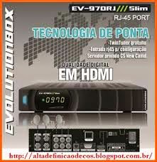  ATUALIZAÇÃO EVOLUTIONBOX EV 970 RJ  - V 2.38