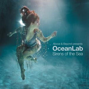 Above Beyond Pres Oceanlab Sirens Of The Sea 