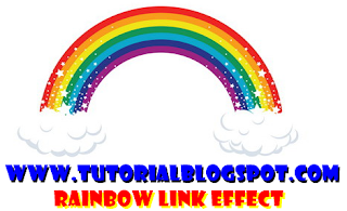 Rainbow Effect,link pelangi,link berkedip,link,pelangi,tutorial blogspot,Membuat Link Berkedip Seperti Pelangi,cara buat link berkilau,cara memodifikasi link blog