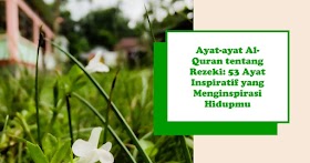 Kata-kata Rezeki Dalam Al-Quran: Temukan di 53 Ayat Yang Menginspirasi Hidupmu