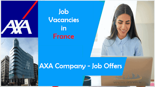 Are you looking for a job ? Axa company hiring now in france and offered various job opportunities