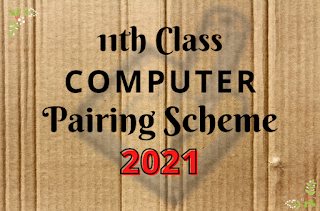 1st Year Computer Science Pairing Scheme 2021 - 11th Class