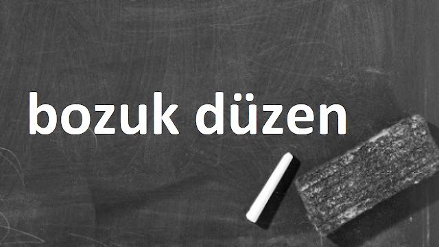 bozuk düzen